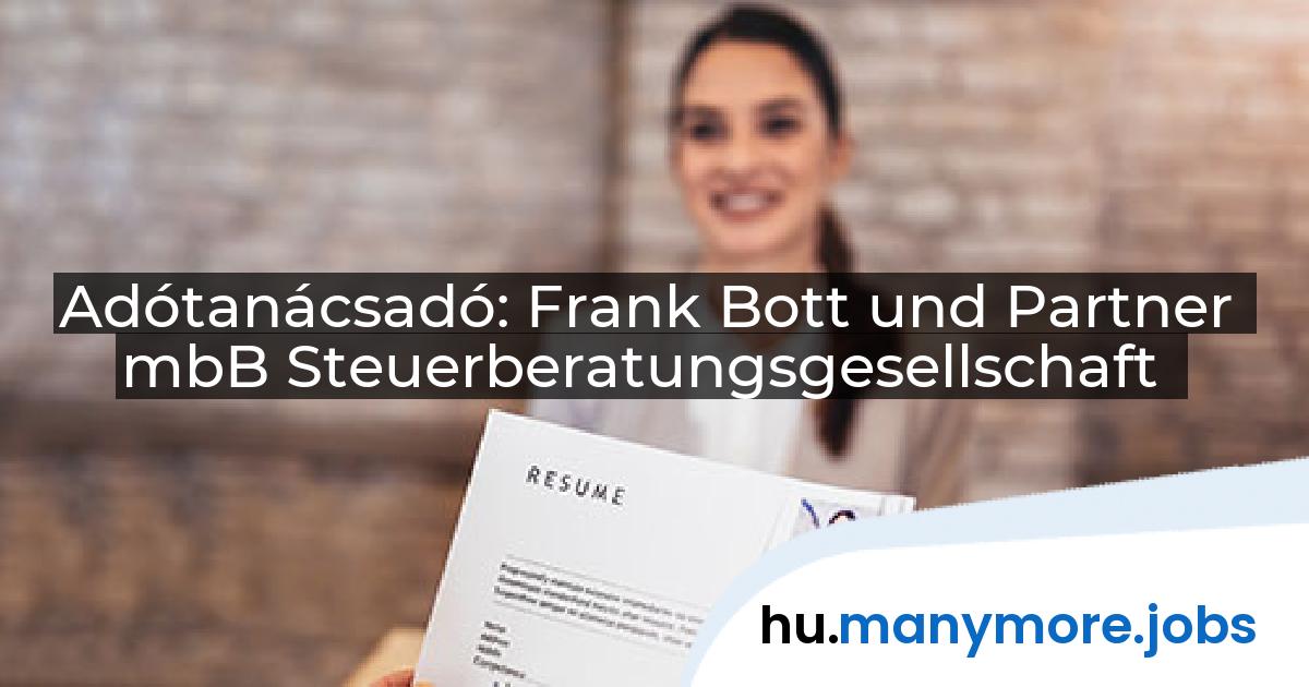 Adótanácsadó: Frank Bott und Partner mbB Steuerberatungsgesellschaft | manymore.jobs