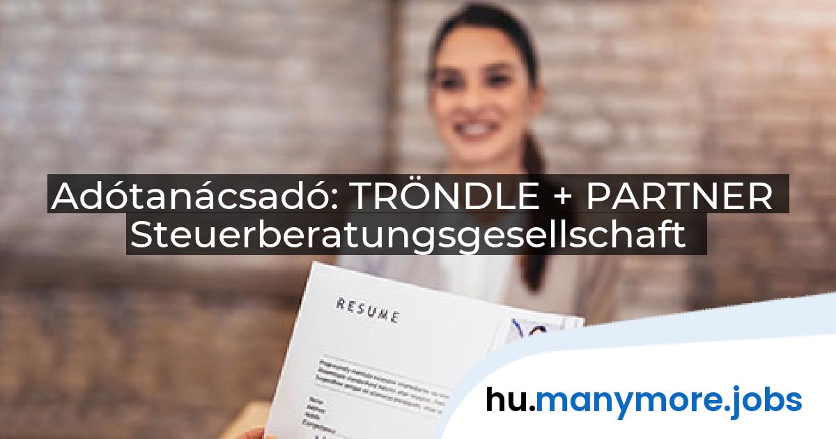 Adótanácsadó: TRÖNDLE + PARTNER Steuerberatungsgesellschaft | manymore.jobs