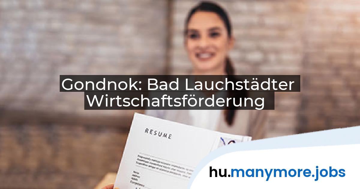 Gondnok: Bad Lauchstädter Wirtschaftsförderung | manymore.jobs