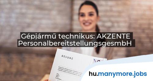 Gépjármű technikus: AKZENTE PersonalbereitstellungsgesmbH | manymore.jobs