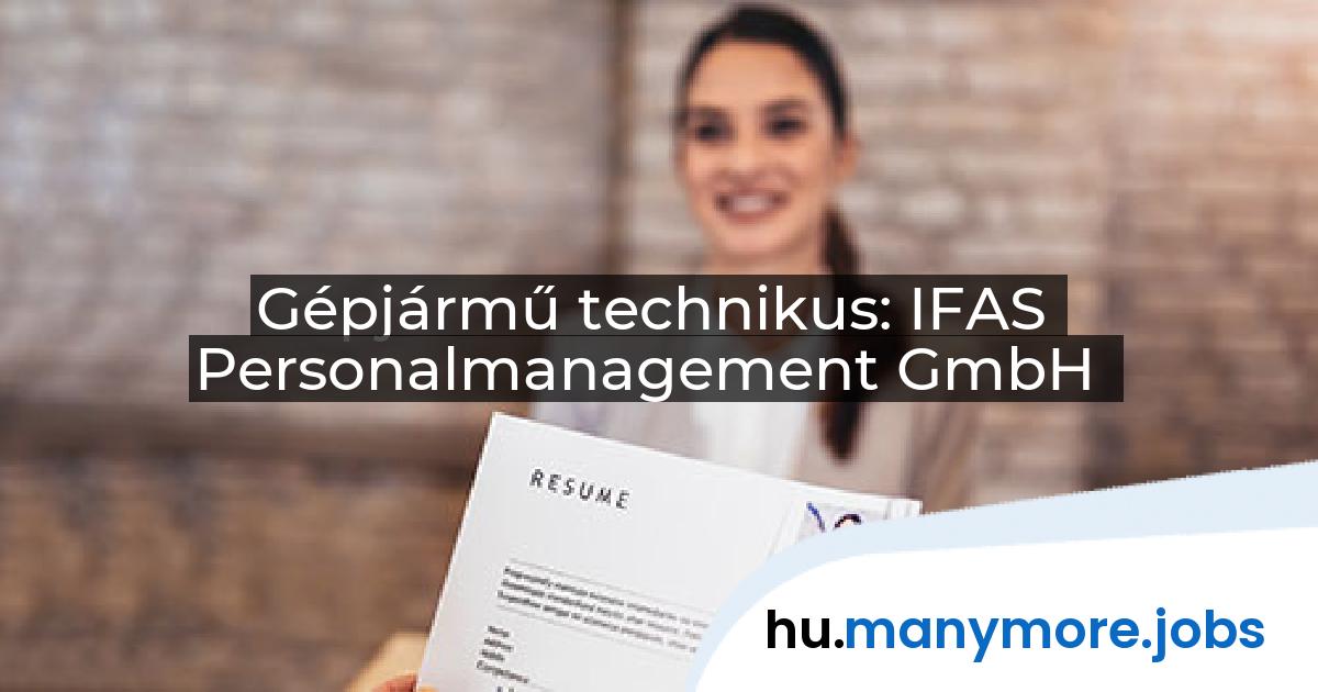 Gépjármű technikus: IFAS Personalmanagement GmbH | manymore.jobs
