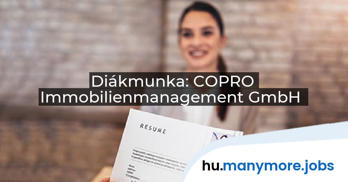 Diákmunka: COPRO Immobilienmanagement GmbH | manymore.jobs