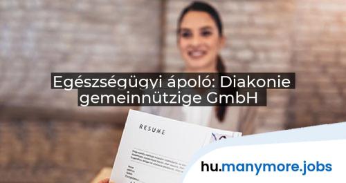 Egészségügyi ápoló: Diakonie gemeinnützige GmbH | manymore.jobs