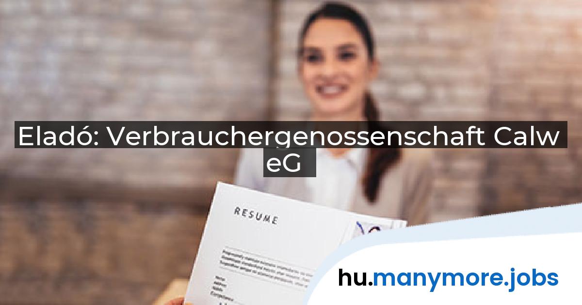 Eladó: Verbrauchergenossenschaft Calw eG | manymore.jobs