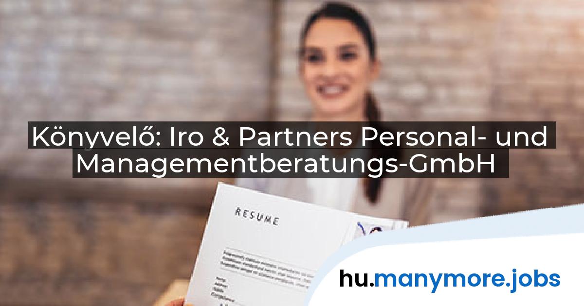 Könyvelő: Iro & Partners Personal- und Managementberatungs-GmbH | manymore.jobs