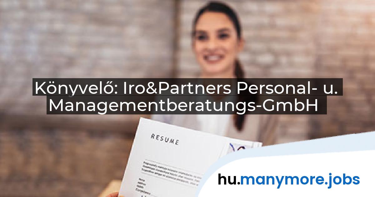 Könyvelő: Iro&Partners Personal- u. Managementberatungs-GmbH | manymore.jobs