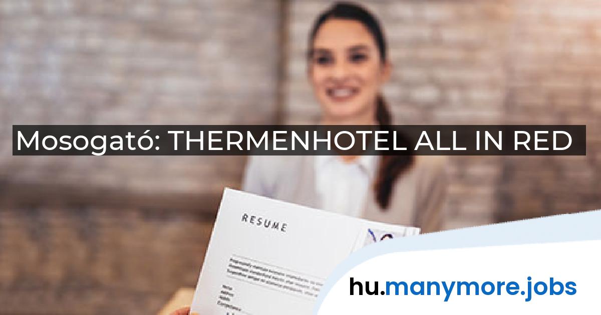 Mosogató: THERMENHOTEL ALL IN RED | manymore.jobs