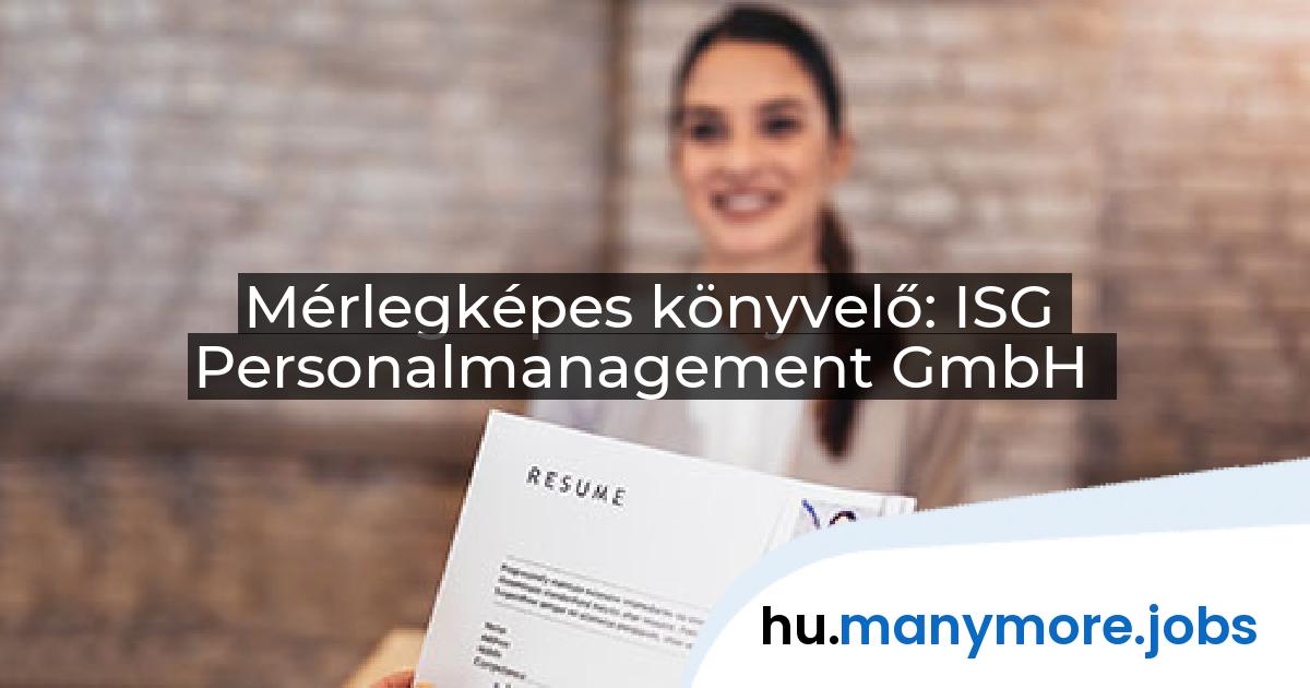 Mérlegképes könyvelő: ISG Personalmanagement GmbH | manymore.jobs