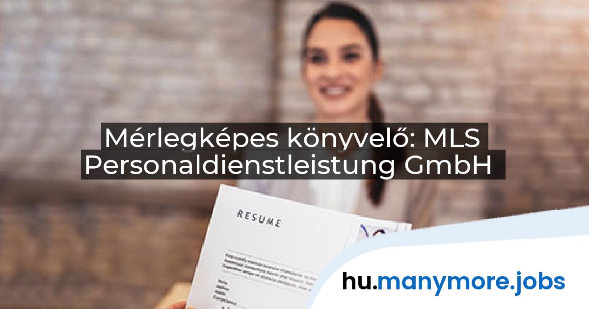 Mérlegképes könyvelő: MLS Personaldienstleistung GmbH | manymore.jobs