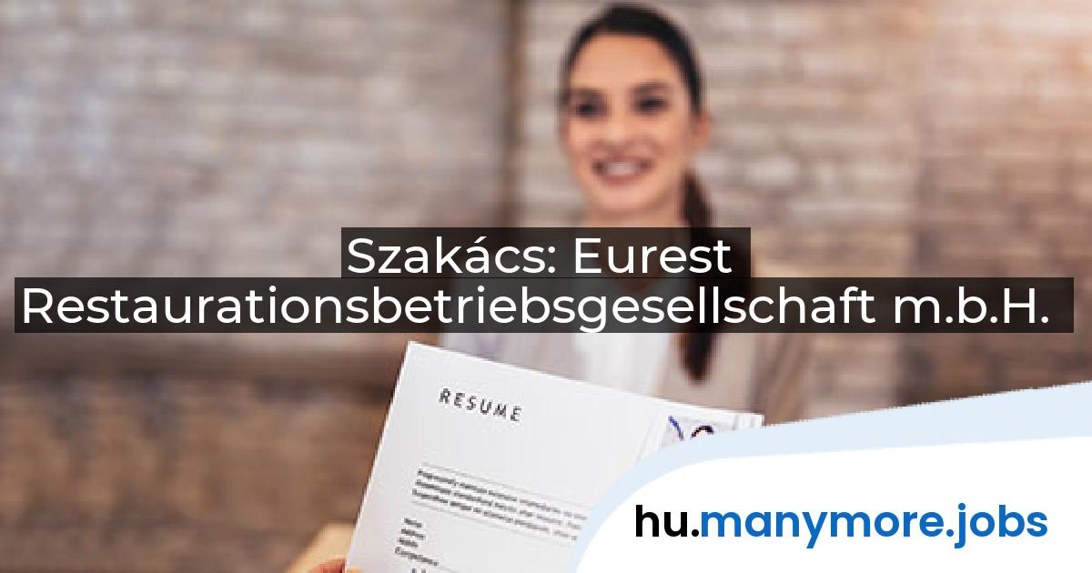 Szakács: Eurest Restaurationsbetriebsgesellschaft m.b.H. | manymore.jobs