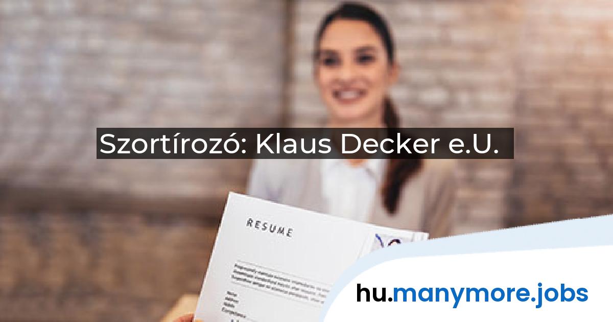 Szortírozó: Klaus Decker e.U. | manymore.jobs