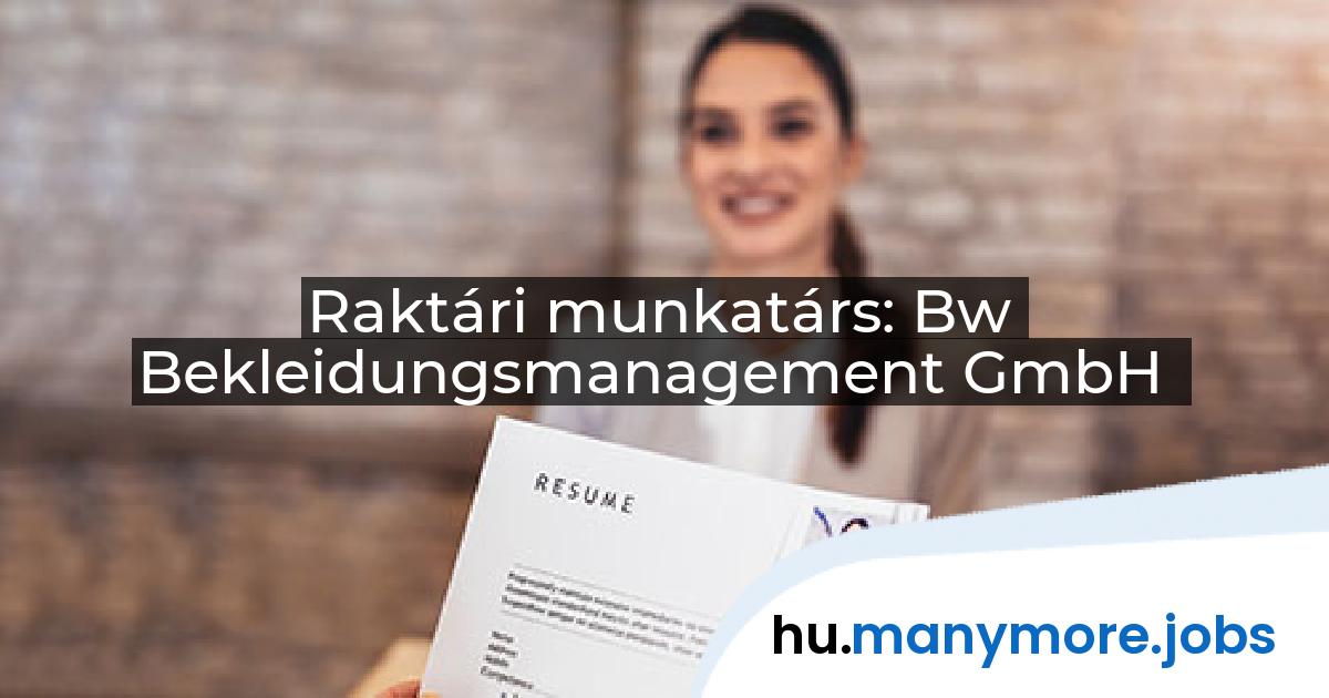 Raktári munkatárs: Bw Bekleidungsmanagement GmbH | manymore.jobs