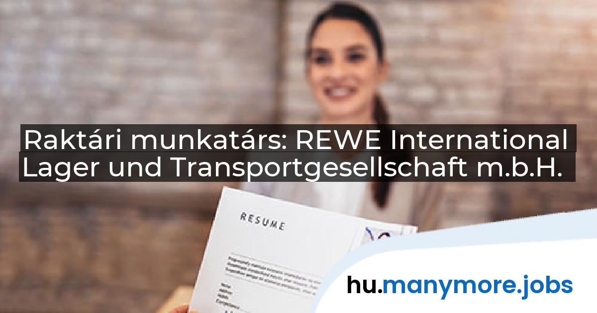 Raktári munkatárs: REWE International Lager und Transportgesellschaft m.b.H. | manymore.jobs