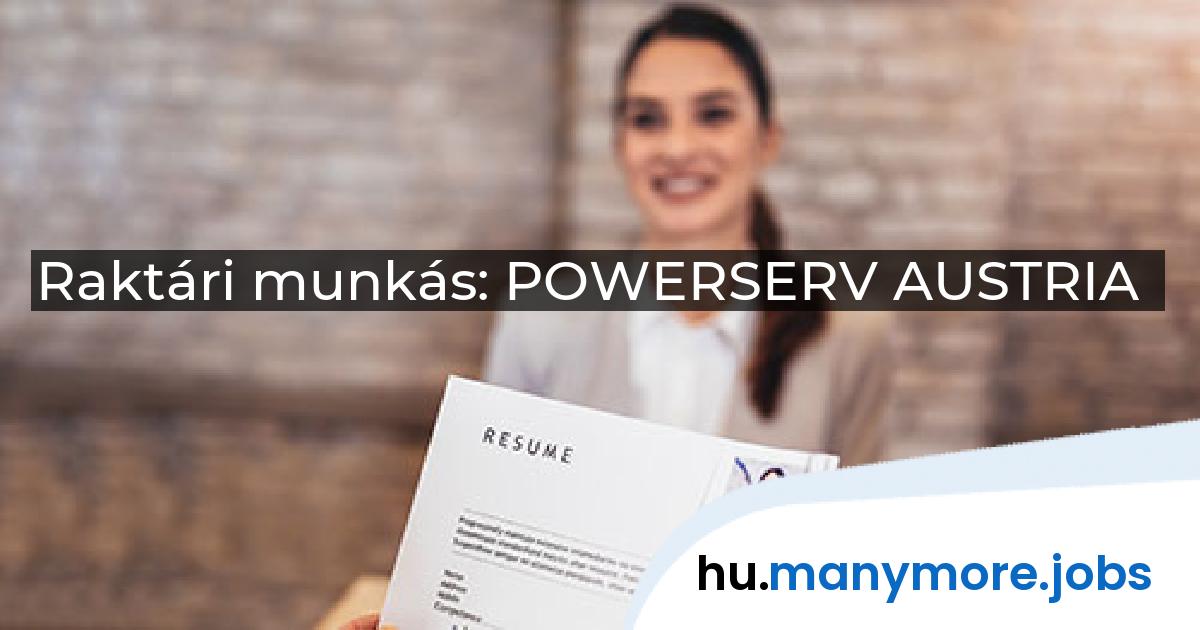 Raktári munkás: POWERSERV AUSTRIA | manymore.jobs